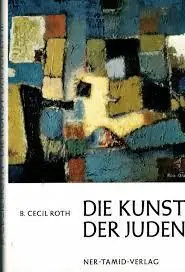 DIE KUNST DER JUDEN - Band 2 - Roth, B. Cecil Op = Op