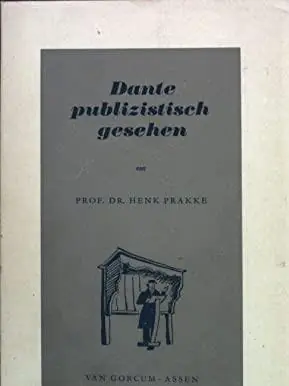 Hoge Kwaliteit DANTE, PUBLIZISTISCH GESEHEN - Gedanken zum Verbannungseffekt und zur umgestaltenden Tradition - Prakke, Prof. dr. Henk