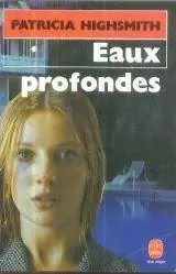 Must-Have EAUX PROFONDES - Patricia Highsmith