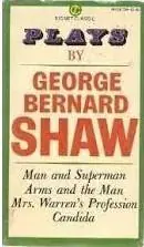 Hete Deal PLAYS: Man and Superman, Arms and The man, Mrs. warren's Profession, Candida - Bernard Shaw