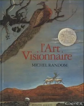 Lage Kosten l'Art Visionnaire - Random, Michel