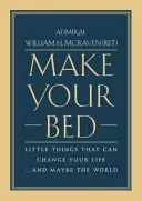 Rechtstreeks Van De Fabrikant Make Your Bed - Admiral William H. McRaven