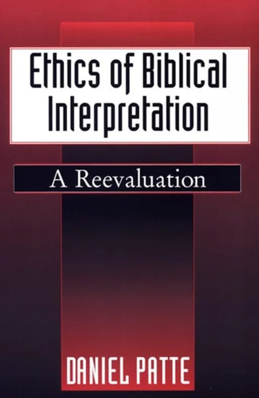 Ethics of biblical interpretation - Daniel Patte Koop Vandaag