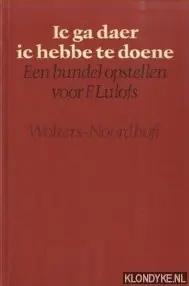Exclusieve Aanbieding Ic ga daer ic hebbe te doene - Verkuyl