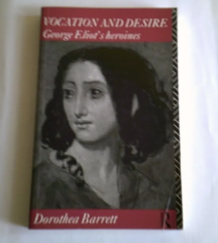 Vocation and Desire - Dorothea Barrett Lage Kosten