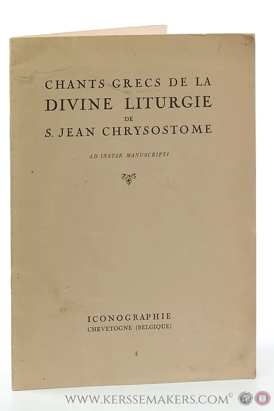 Beste Prijs Chants Grecs de la Divine Liturgie de S. Jean Chrysostome. - Chrysostome, S. Jean.