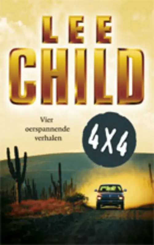 4 x 4 - Lee Child Laatste Kans