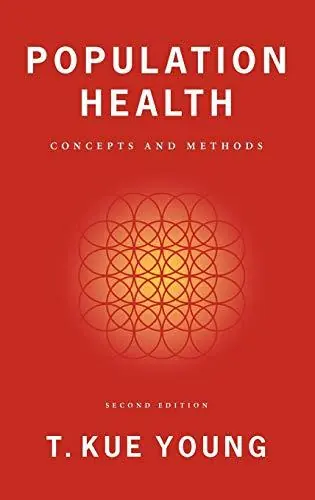 Population Health. Concepts and Methods. - YOUNG, T. KUE Speciale Aanbieding