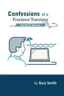 Actieprijs Confessions of a Freelance Translator - Gary Smith
