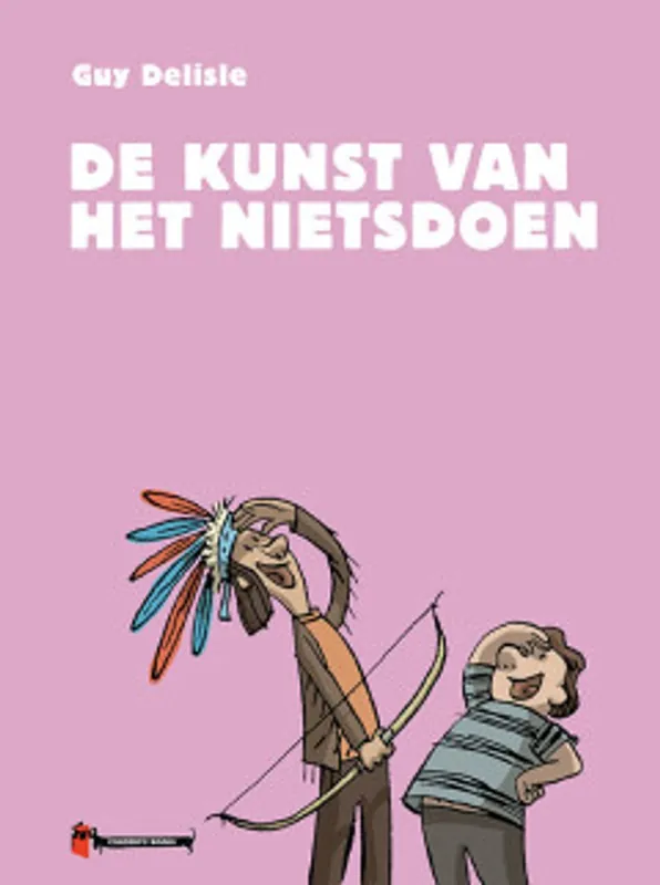Gereduceerde Prijs De kunst van het nietsdoen - Guy Delisle
