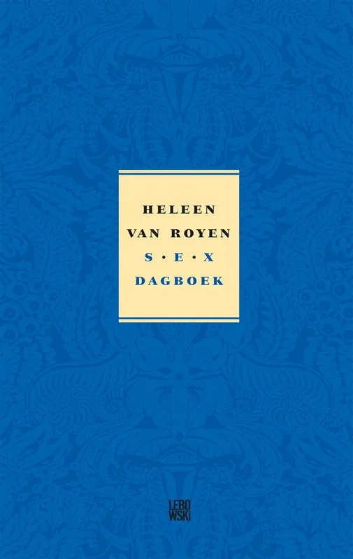 Beperkte Voorraad Sexdagboek - Heleen van Royen
