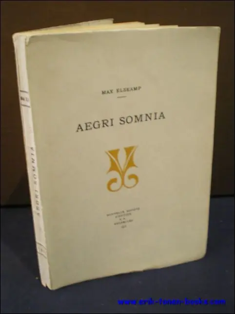 AEGRI SOMNIA, - ELSKAMP, Max; Hete Deal