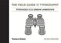 The Field Guide to Typography - Peter Dawson Speciale Aanbieding