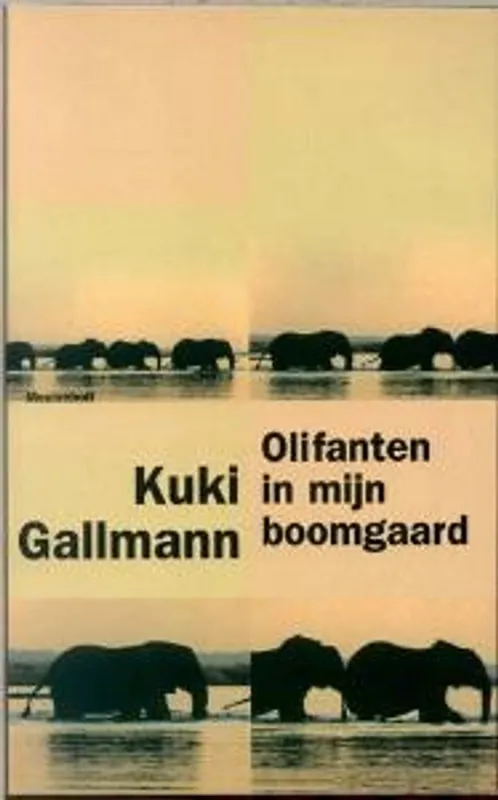 Betaalbaar Olifanten in mijn boomgaard - Kuki Gallmann