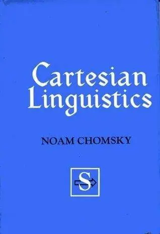Express Levering Cartesian Linguistics - A Chapter in the History of Rationalist Thought - Chomsky, Noam (Massachusetts Institute of Technology)