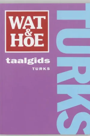 Favoriet Wat & Hoe taalgids Turks - Van Dale Lexicografie (samenstelling)