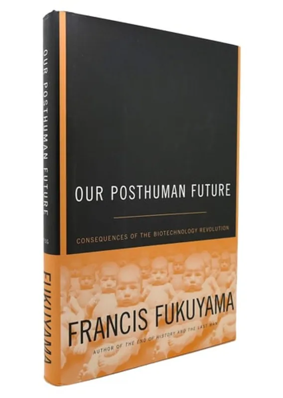 Hoge Kwaliteit Our Posthuman Future - Francis Fukuyama