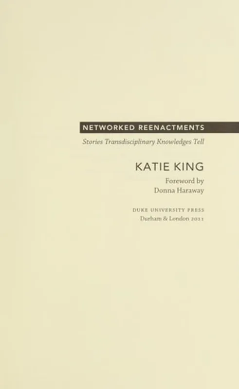 Aanbieding Networked reenactments - Katie King