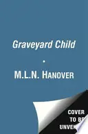 Graveyard Child - M.L.N. Hanover Lage Prijs