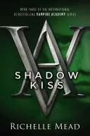 Shadow Kiss - Richelle Mead Merkproduct