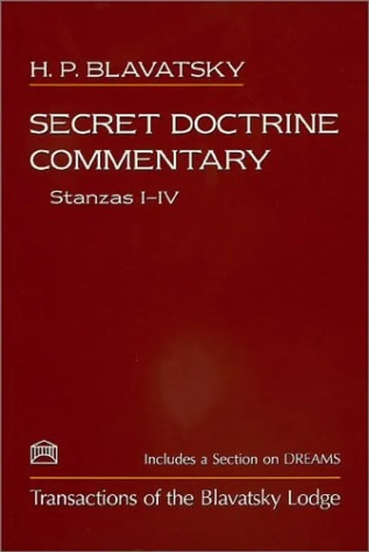 Beperkte Voorraad Secret Doctrine Commentary/Stanzas I-IV: Transactions of the Blavatsky Lodge - H.P. Blavatsky