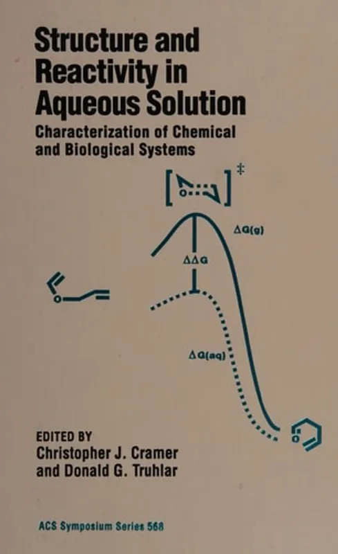 Structure and Reactivity in Aqueous Solution - Christopher J. Cramer Bestel Nu