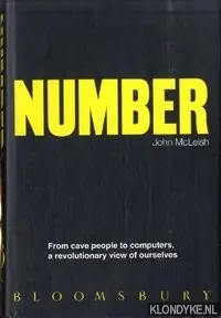 Number. From cave people to computers, a revolutionary view of ourselves - McLeish, John Populair