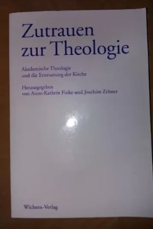Zutrauen zur Theologie - Finke, Anne-Kathrin/Zehner, Joachim Bestseller