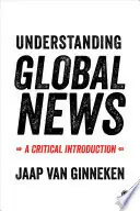 Understanding Global News - Jaap van Ginniken Laatste Versie
