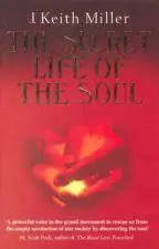Gecertificeerd The secret life of the soul - Keith Miller