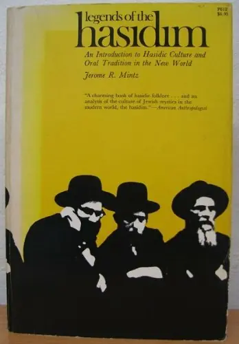 Finale Uitverkoop Legends of the Hasidim; An Introduction to Hasidic Culture and Oral Tradition in the New World - Jerome R. Mintz