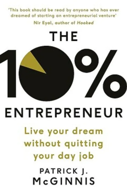 Goedkoop The 10% Entrepreneur - Patrick J. McGinnis