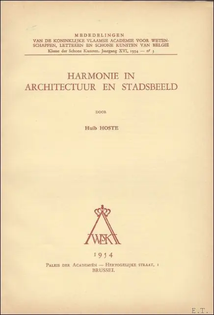 HARMONIE IN ARCHITECTUUR EN STADSBEELD, . - HOSTE, Huib; Beperkt Aanbod