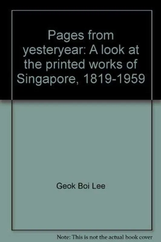 Pages from yesteryear - Lee, Geok Boi. Bestseller