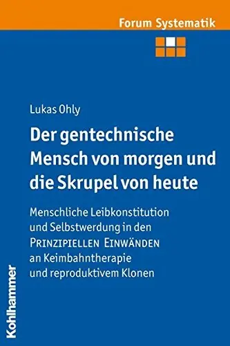 Voordeelprijs Der gentechnische Mensch von morgen und die Skrupel von heute - Lukas Ohly