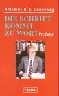 Rechtstreeks Van De Fabrikant Die Schrift kommt zu Wort. Predigten - Gunneweg, Antonius H.J.