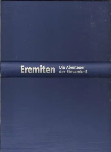 Eremiten. Die Abenteuer der Einsamkeit. - Freddy Derwahl Goedkoop