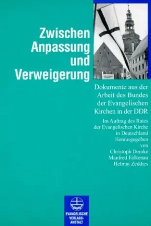 Zwischen Anpassung und Verweigerung - Demke, Christoph/Falkenau, Manfred/Zeddies, Helmut Gereduceerde Prijs