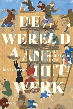 De wereld aan het werk / Druk 1 Voordeelprijs