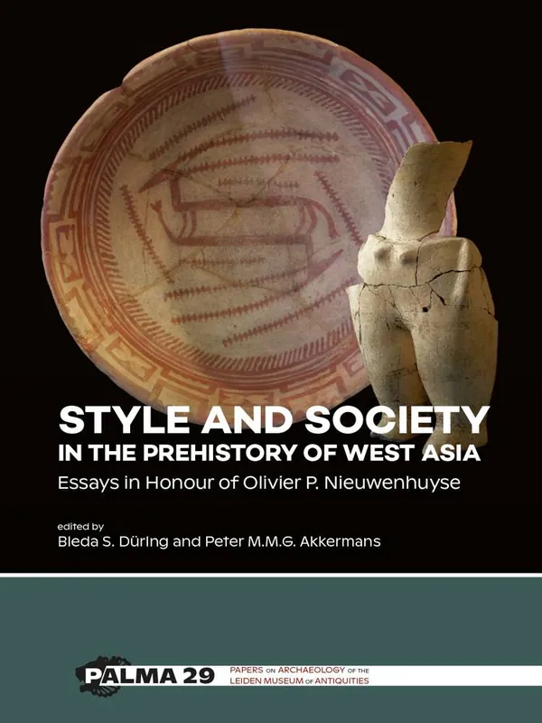 Beperkte Voorraad Style and Society in the Prehistory of West Asia / 1st Edition