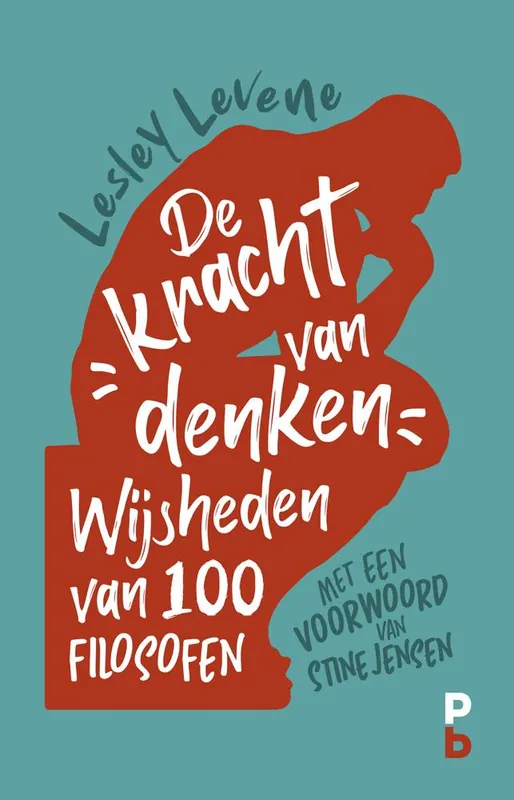 Direct Beschikbaar De kracht van denken. Wijsheden van 100 filosofen / Druk 1