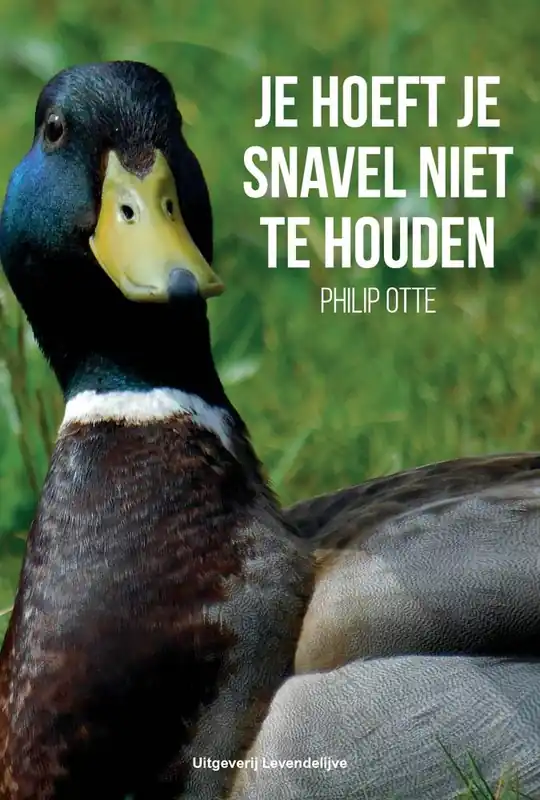 Je hoeft je snavel niet te houden / Druk 1 Hoge Kwaliteit