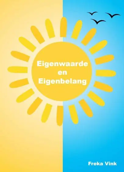 Koop Vandaag Eigenwaarde en eigenbelang / Druk 1