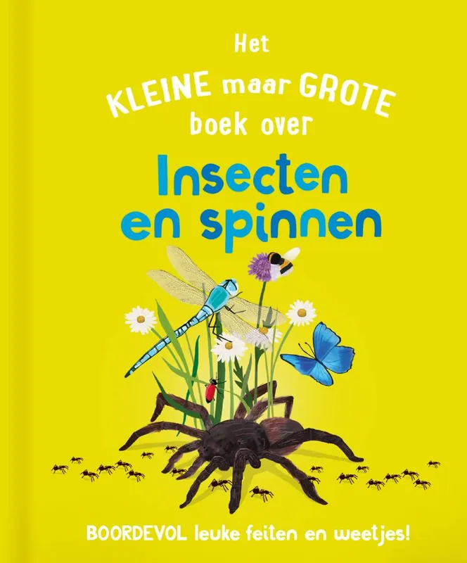 Het kleine maar grote boek over insecten en spinnen / Druk 1 Beperkt Aanbod
