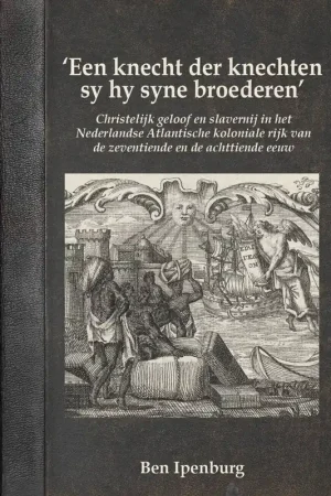 ‘Een knecht der knechten sy hy syne broederen’ / Druk 1 Op = Op
