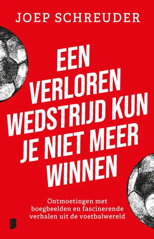 Een verloren wedstrijd kun je niet meer winnen / Druk 1 Speciale Aanbieding