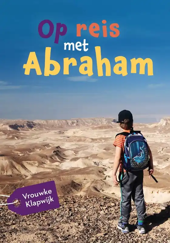 Op reis met Abraham / Druk 1 Laatste Kans
