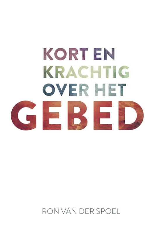 Kort en krachtig over het gebed / Druk 2 Populair