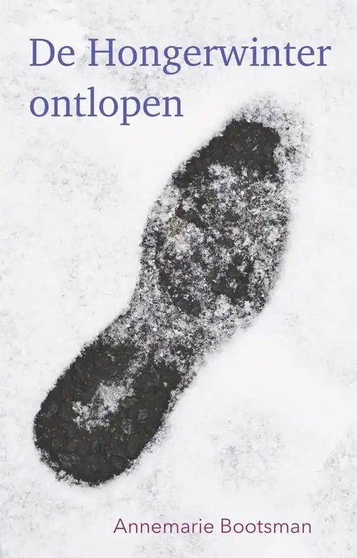 De Hongerwinter ontlopen / Druk 1 Dagaanbieding