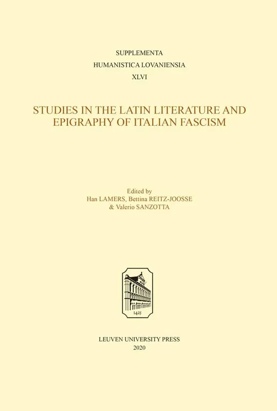 Studies in the Latin Literature and Epigraphy of Italian Fascism / 1st Edition Weekendaanbieding